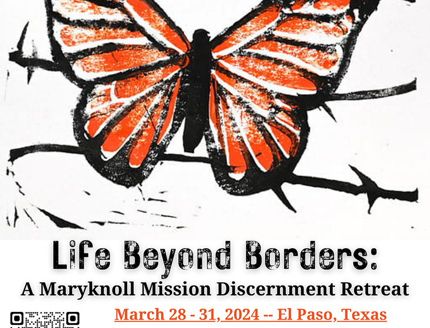 Life Beyond Borders: A Maryknoll Mission Discernment Retreat