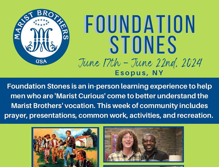 Foundation Stones - A Come & See Experience with the Marist Brothers