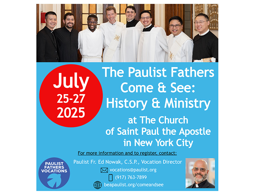 Paulist Fathers Come and See: History and Ministry